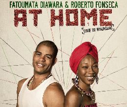 Fatoumata Diawara & Roberto Fonseca – At Home